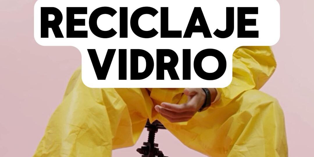 Reciclaje de VIDRIO-Cover reciclaje de vidrio