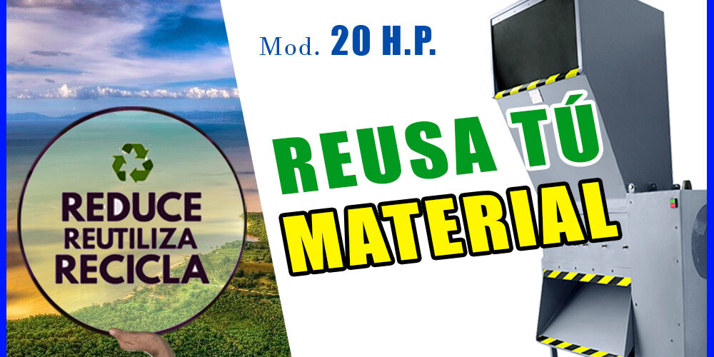 Reusa tu material 20 HP